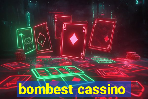 bombest cassino